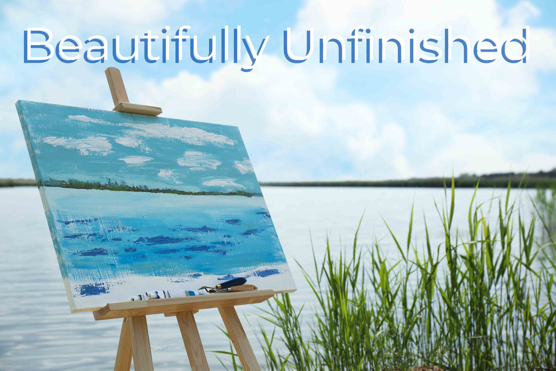 God’s Masterpiece – Beautifully Unfinished