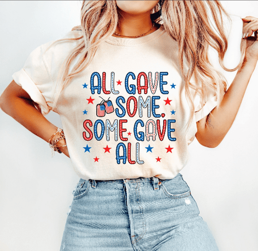 All Gave Some, Some Gave All -Tee