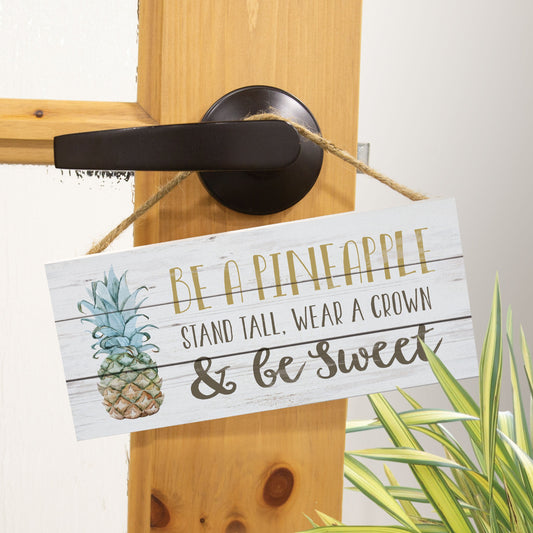 **Be A Pineapple String Sign