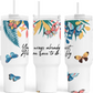 Your Wings Already Exist Just Fly 40 oz. Tumbler by Crafty Casey's