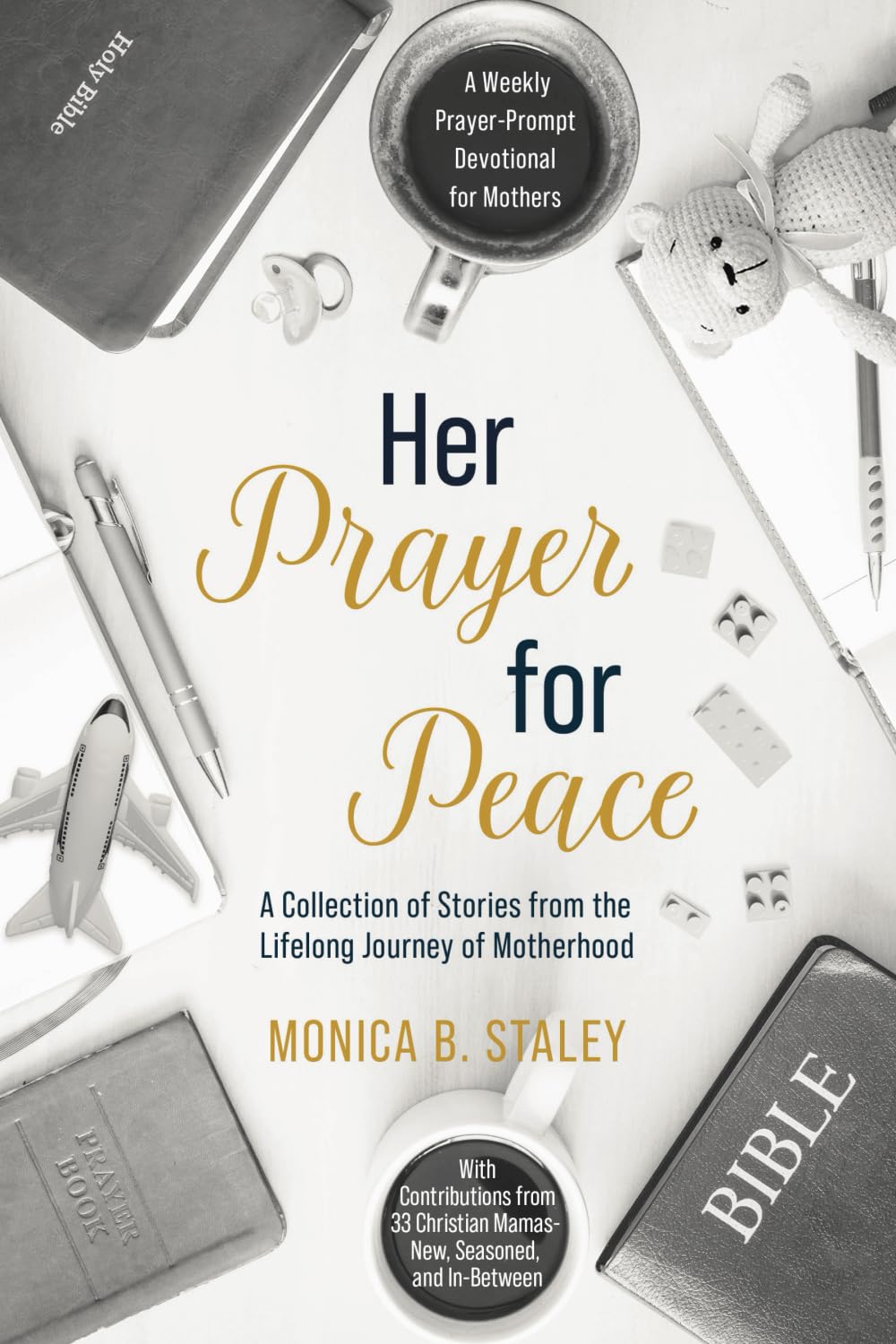 Her Prayer for Peace by Monica Staley